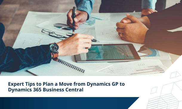 Thumbnail Cover for Expert Tips to Plan a Move from Dynamics GP to Dynamics 365 Business Central